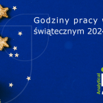 Godziny pracy w okresie świątecznym 2024